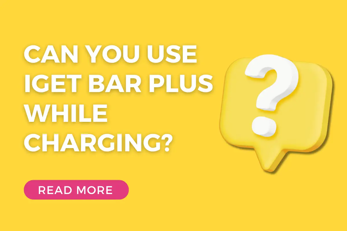 Can You Use IGET Bar Plus While Charging?