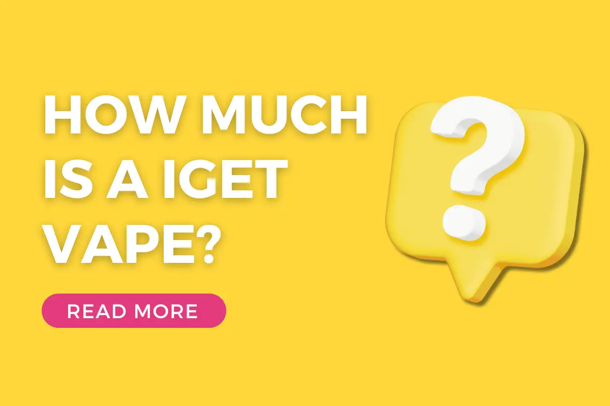 How Much Is A IGET Vape?