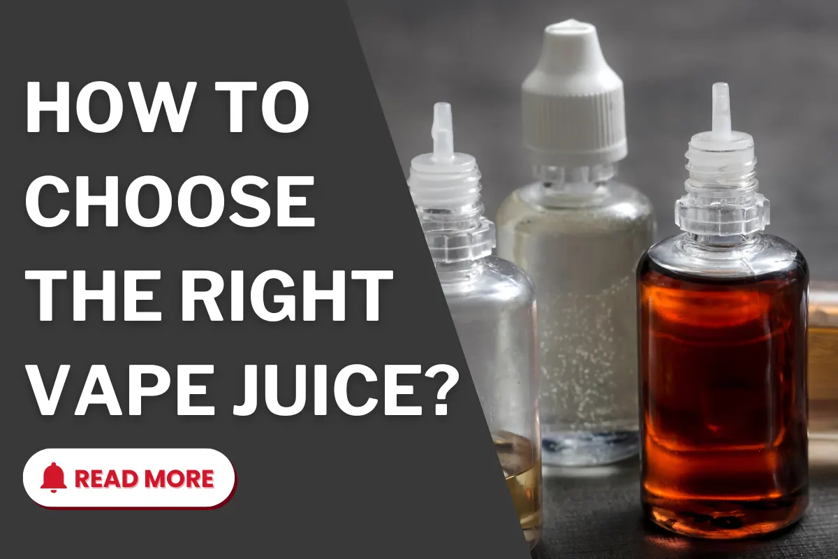 How To Choose The Right Vape Juice