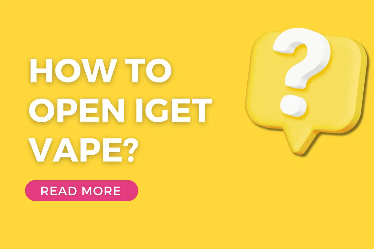 How To Open IGET Vape?