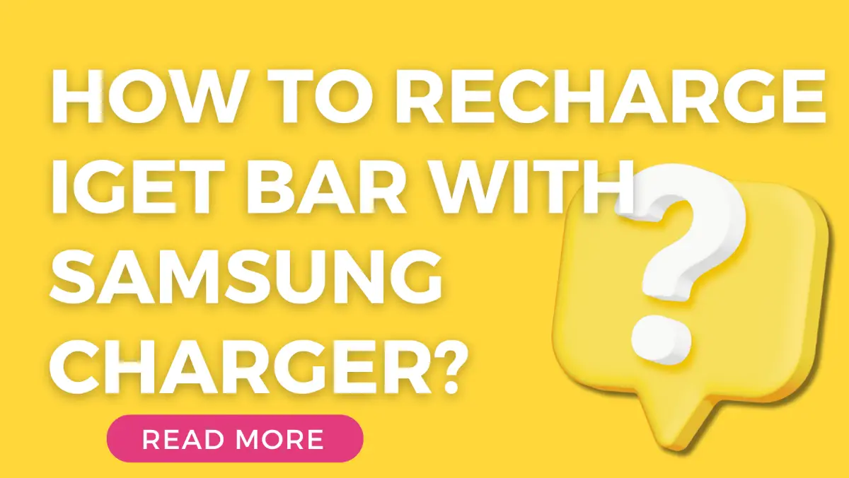 How To Recharge IGET Bar With Samsung Charger